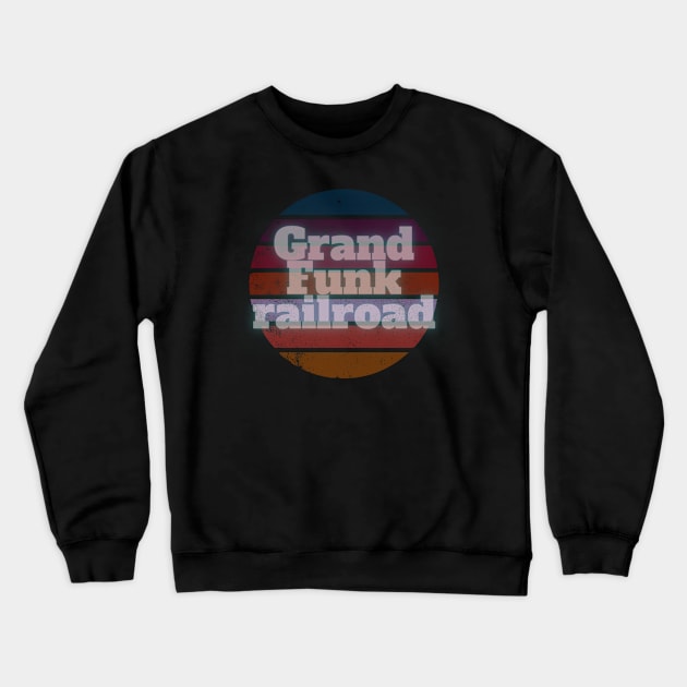 grand Funk railroad Crewneck Sweatshirt by pemudaakhirjaman